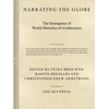 KNYGA Petra Brouwer Narrating the Globe, The Emergence of World Histories of Architecture