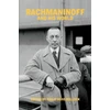 KNYGA Philip Ross Bullock Rachmaninoff and His World