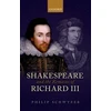 KNYGA Philip Schwyzer Shakespeare and the Remains of Richard III