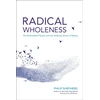 KNYGA Philip Shepherd Radical Wholeness