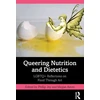 KNYGA Phillip Joy Queering Nutrition and Dietetics