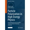 KNYGA Pietro Faccioli Particle Polarization in High Energy Physics