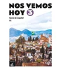 KNYGA Pilar Perez Canizares Nos vemos hoy 3 - Cuaderno de ejercicios + audio MP3. B1