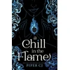 KNYGA Piper Cj Chill in the Flame, A New Dark Romantasy from the Beloved Author of The Night and Its Moon