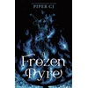 KNYGA Piper Cj Frozen Pyre, A Dark Romantasy Adventure from the Beloved Author of The Night and Its Moon (Villains Book 2)