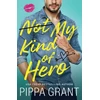KNYGA Pippa Grant Not My Kind of Hero
