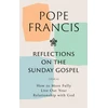 KNYGA Pope Francis Reflections on the Sunday Gospel (YEAR A)
