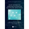 KNYGA Preeti Nagrath Smart Distributed Embedded Systems for Healthcare Applications