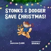 KNYGA Professor Clark Stonks And Dodger Save Christmas!