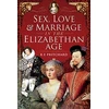 KNYGA R E Pritchard Sex, Love and Marriage in the Elizabethan Age