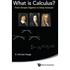 KNYGA R Michael Range What Is Calculus?: From Simple Algebra To Deep Analysis