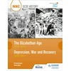 KNYGA R Paul Evans WJEC GCSE History: The Elizabethan Age 1558–1603 and Depression, War and Recovery 1930–1951
