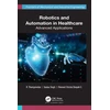 KNYGA R Thanigaivelan Robotics and Automation in Healthcare