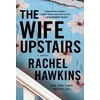 KNYGA Rachel Hawkins Wife Upstairs