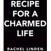 KNYGA Rachel Linden Recipe for a Charmed Life