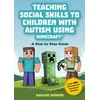 KNYGA Raelene Dundon Teaching Social Skills to Children with Autism Using Minecraft®
