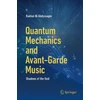 KNYGA Rakhat Bi Abdyssagin Quantum Mechanics and Avant-Garde Music