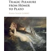 KNYGA Rana Saadi Liebert Tragic Pleasure from Homer to Plato