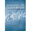 KNYGA Randall Everett Allsup Remixing the Classroom