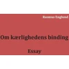 KNYGA Rasmus Englund Om kærlighedens binding