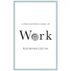 KNYGA Raymond Geuss Philosopher Looks at Work