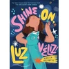 KNYGA Rebecca Balcarcel Shine On, Luz Veliz!