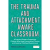 KNYGA Rebecca Brooks Trauma and Attachment-Aware Classroom