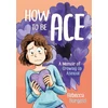KNYGA Rebecca Burgess How to Be Ace, A Memoir of Growing Up Asexual