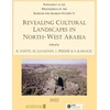 KNYGA Rebecca Foote Revealing Cultural Landscapes in North-West Arabia