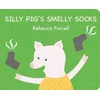 KNYGA Rebecca Purcell Silly Pig's Smelly Socks