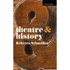 KNYGA Rebecca Schneider Theatre and History