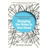 KNYGA Reid Wilson Stopping the Noise in Your Head