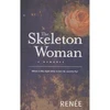 KNYGA Renee Skeleton Woman