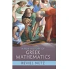 KNYGA Reviel Netz New History of Greek Mathematics