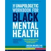 KNYGA Rheeda Walker Phd The Unapologetic Workbook for Juodas Mental Health