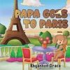 KNYGA Rhyannon Grace Papa Goes to Paris