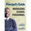 KNYGA Richard D Sorenson Principal's Guide to Managing School Personnel