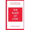 KNYGA Richard Templar Rules of Love: A Personal Code for Happier, More Fulfilling Relationships