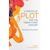 KNYGA Richardson Brian Poetics of Plot for the Twenty-First Century