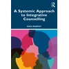 KNYGA Rick Murphy Systemic Approach to Integrative Counselling