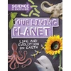 KNYGA Rob Colson Science is Everywhere: Our Living Planet