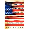 KNYGA Rob Peters We Live and Walk Among You