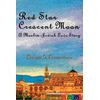 KNYGA Robert A Rosenstone Raudona Star, Crescent Moon
