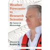 KNYGA Robert Atlas Weather Forecaster to Research Scientist – My Career in Meteorology