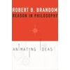 KNYGA Robert B Brandom Reason in Philosophy