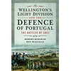 KNYGA Robert Burnham Wellington's Light Division and the Defence of Portugal