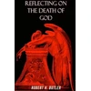 KNYGA Robert Butler Reflecting on the Death of God