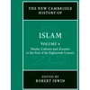 KNYGA Robert Irwin New Cambridge History of Islam: Volume 4, Islamic Cultures and Societies to the End of the Eighteenth Century