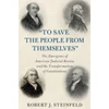 KNYGA Robert J Steinfeld To Save the People from Themselves'