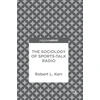 KNYGA Robert L Kerr Sociology of Sports-Talk Radio